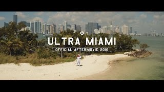 Ultra Miami 2016 Aftermovie (4K)