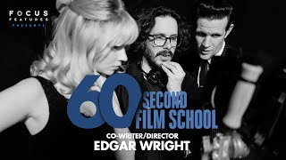 60 Second Film School | Last Night in Soho's Edgar Wright | Ep. 15