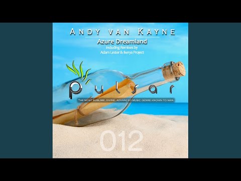 Azure Dreamland (Ikerya Project Extended Remix)