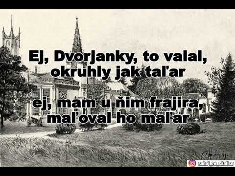 Ej, Dvorjanky, to valal - text (lyrics), (Slovak Folk Song), (ĽH Samka Smetanu)