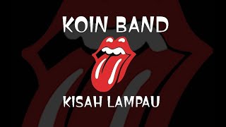 Karaoke KISAH LAMPAU - KOIN BAND