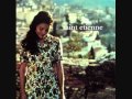 Saint Etienne - Like A Motorway (Original) 