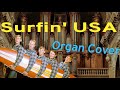 Surfin USA The Beach Boys Organ Cover