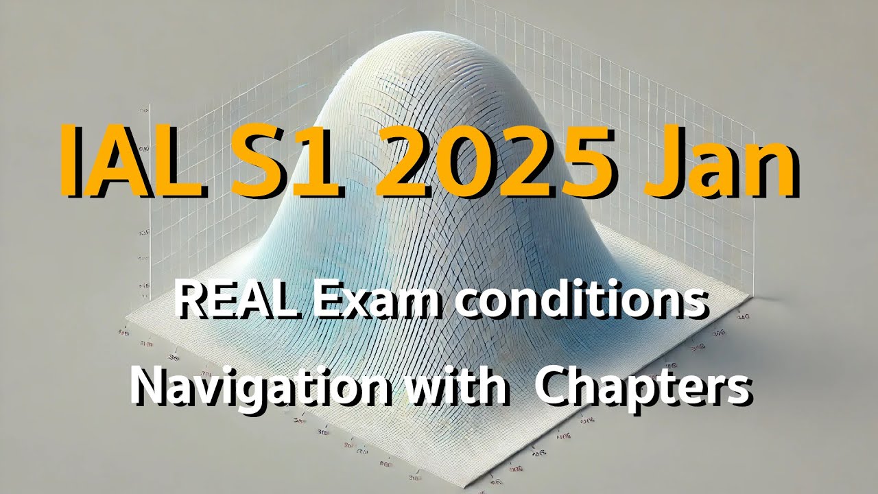 Edexcel IAL S1 2025 Jan: Real-Time Unseen Paper Walkthrough