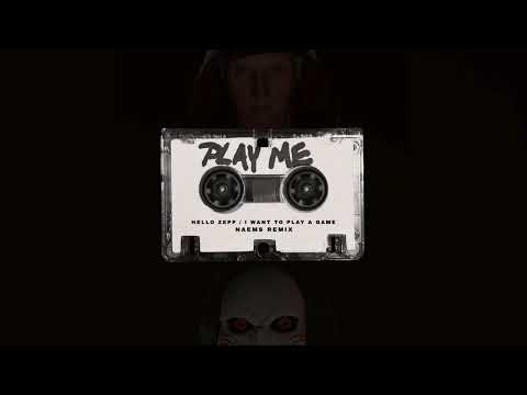 Hello Zepp / I Want To Play A Game (NAEMS Remix) | TECHNO