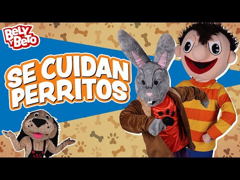 Se Cuidan Perritos - Bely y Beto