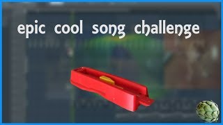 Epic cool song challenge