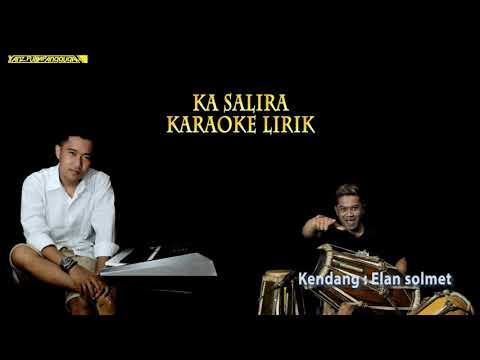 Ka salira karaoke lirik - putra panggugah