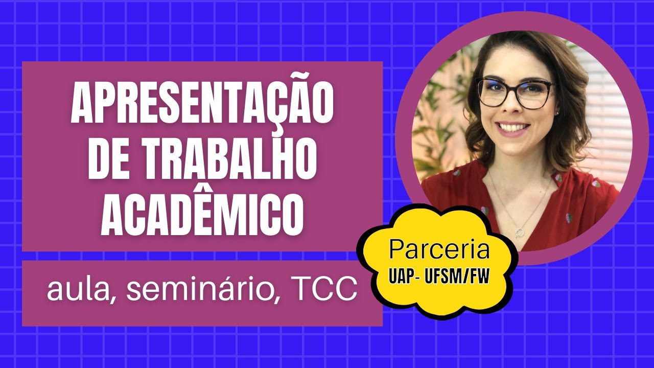 APRESENTAÇÃO DE TRABALHO ACADÊMICO - aula, seminário, TCC