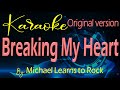 Breaking My Heart Karaoke Original Version By: Michael Learns to Rock