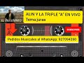 ALIN Y LA TRIPLE A EN VIVO JURAS