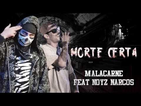 Malacarne - Morte certa feat. Noyz Narcos