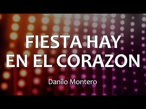 Fiesta Hay En El Corazón video