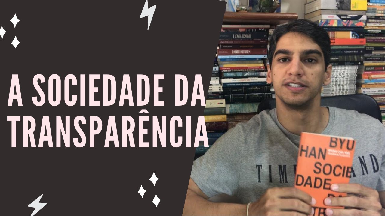 A Sociedade da Transparência - Byung-Chul Han