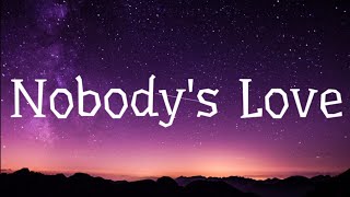 Maroon 5 - Nobody's Love (Lyrics)