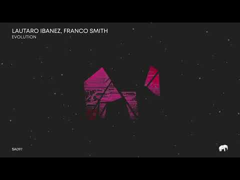 Lautaro Ibañez, Franco Smith - Evolution (Original Mix) // SA 97