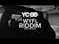 YCee - WYFL RIDDIM (ANBT Free Bars)