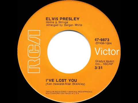 1970 HITS ARCHIVE: I’ve Lost You - Elvis Presley (mono 45)