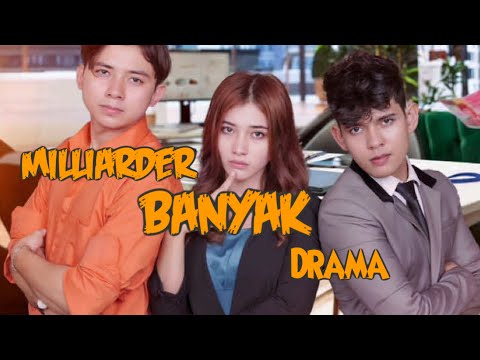MILLIARDER BANYAK DRAMA || FULL EPISODE