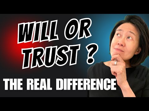 Wills vs Trust - the eal difference