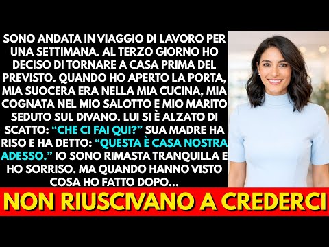 Mio Marito Trasferì La Sua Famiglia Nella Nostra Casa Mentre Ero Via — Ma Non Se Lo Aspettavano