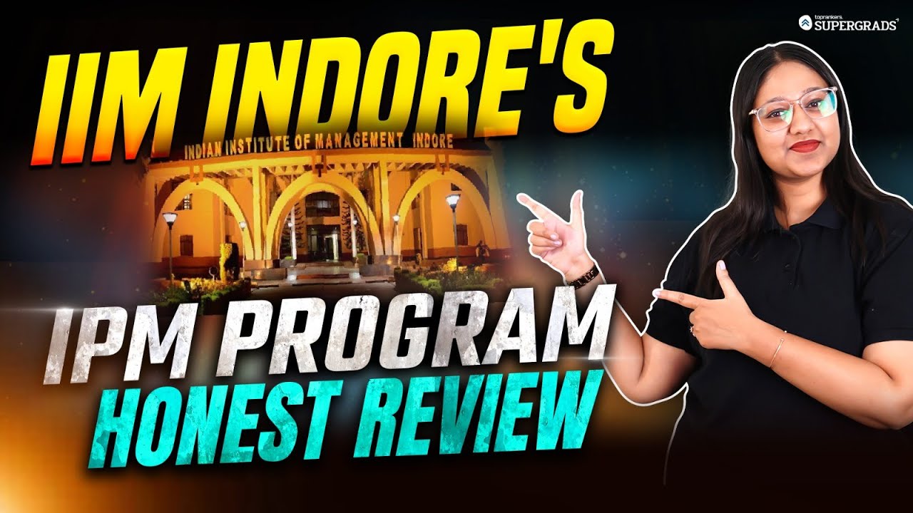 Honest Review of IIM Indore's IPM Program 🔎| Seats, Fees, Curriculum, Campus & Placements 🎯