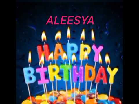 Aleesya Name Happy Birthday to you Video Song Happy Birthday Song with names