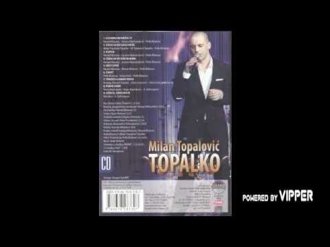 Milan Topalovic Topalko - Zorice Zoro moja - (Audio 2009)