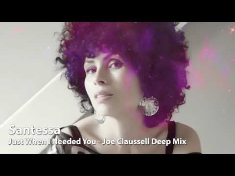Santessa - Just When I Needed You (Joe Claussell Deep Mix)