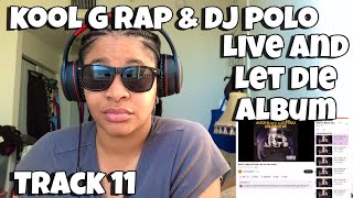 KOOL G RAP &amp; DJ POLO “ LIVE AND LET DIE ALBUM REACTION TRACK 11 “ GO FOR YOUR GUNS “