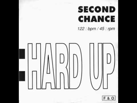Second Chance - Hard Up (Redone By Frank De Wulf)