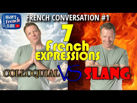7 French SLANG EXPRESSIONS you don't learn in class - French conversation #1