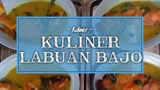 10 Wisata Kuliner di Labuan Bajo, Cicipi Nikmatnya Ikan Kuah Asam Philemon dan Sop Ayam Ikan Kemato