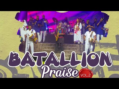 Batallion Praise Vol 2