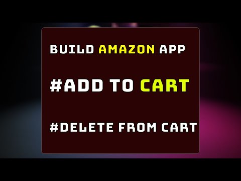Add/Delete Cart Products - Amazon clone app react native | Redux & AsyncStorage | Full Ecommerce App