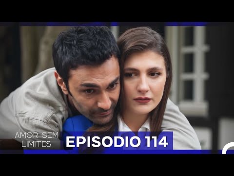 Amor Sem Limites 114. Episódio (Dublagem em Português)