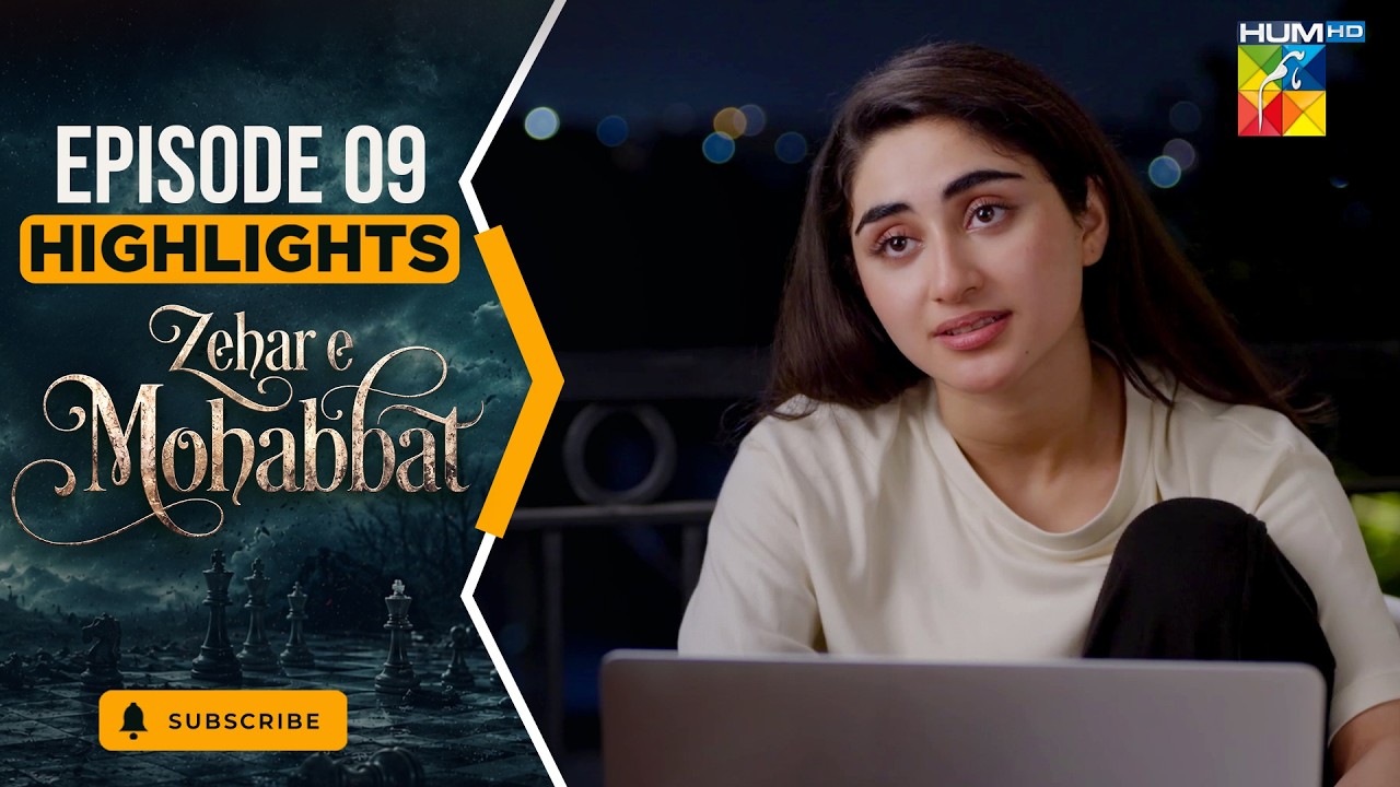 Zehar-e-Mohabbat - Episode 09 Highlights - Sep 2026 - [ Zoha Tauqeer & Omer Shahzad ] HUM TV