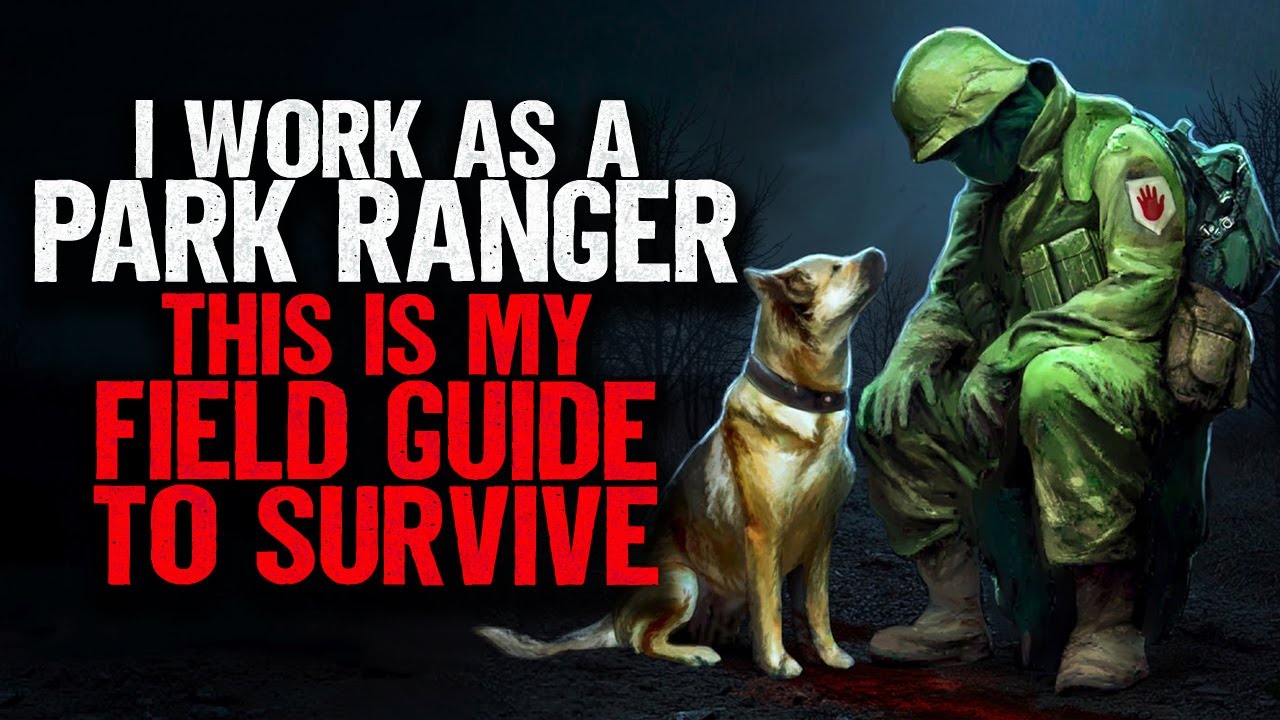 I work as a Park Ranger. This is my Field Guide to SURVIVE.