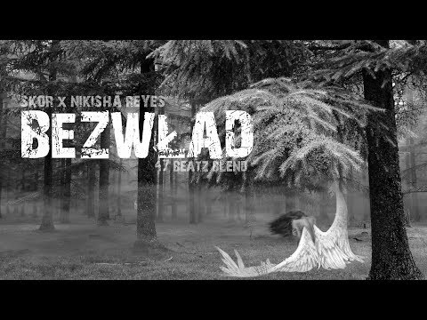 Skor x Nikisha Reyes - BEZWŁAD (47BEATZ BLEND)