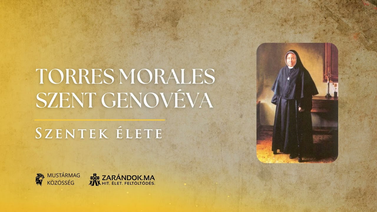 Torres Morales Szent Genovéva: A törékenységből lett menedék – Szentek élete