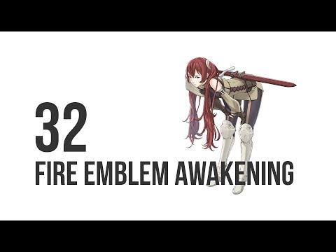 Fire Emblem Awakening - Let's Play - 32