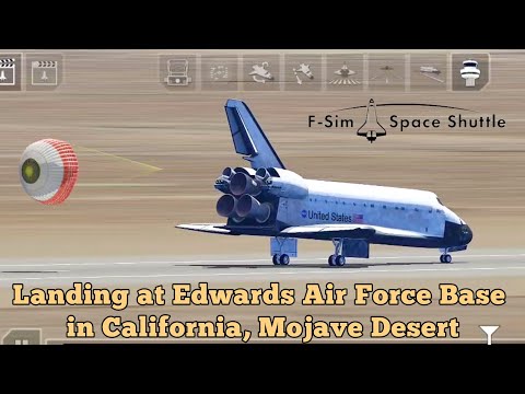 Landing at Edwards Air Force Base in California, Mojave Desert | F-Sim Space Shuttle 2