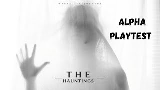 The Hauntings - (Alpha Playtest)