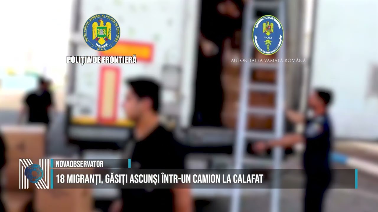 18 migranți, găsiți ascunși într-un camion la Calafat