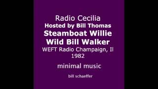 minimal music - Steamboat Willie and Wild Bill Walker 1982