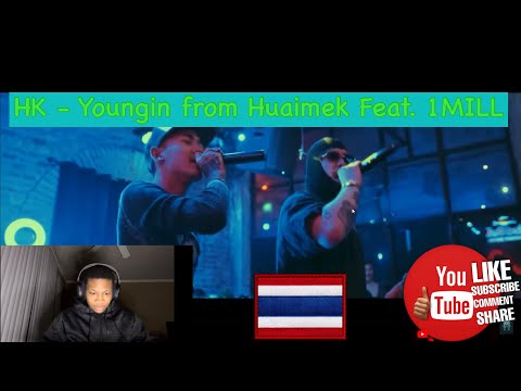 THAILAND RAP REACTION HK - Youngin from Huaimek Feat. 1MILL (OFFICIAL MUSIC VIDEO) | Reaction