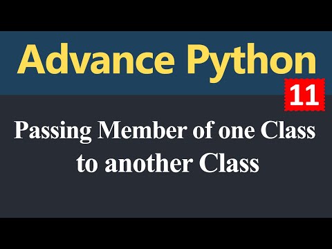 Passing Member of one Class to another Class in Python Hindi