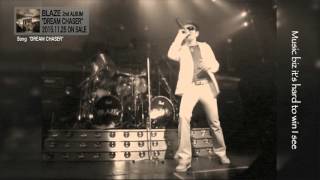 BLAZE - DREAM CHASER