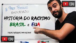 História do Racismo no Brasil e nos EUA (um convite à reflexão)