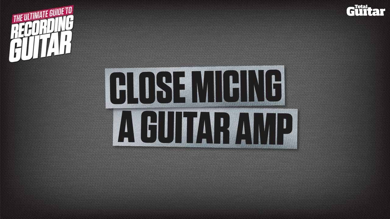 How to record electric guitar: Close micing an amp (TG228) - YouTube